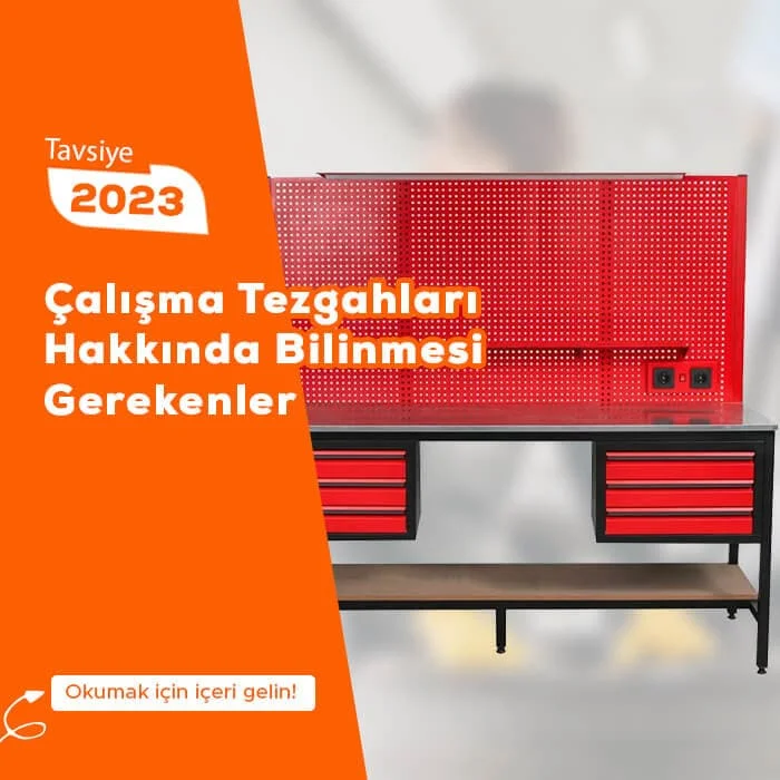 Çalışma Tezgahları Hakkında Bilinmesi Gerekenler